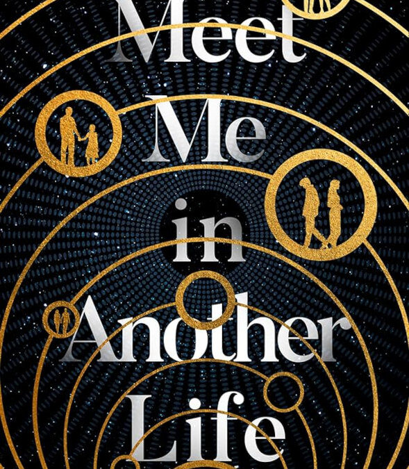 Book Review: Meet Me in Another Life by Catriona Silvey