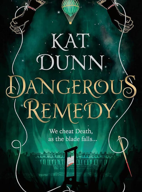 Book review: Dangerous Remedy (Battalion of the Dead Book 1) by Kat Dunn