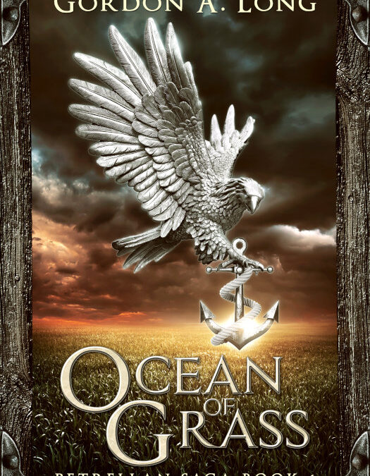 Book Review: Ocean of Grass: The Petrellan Saga – Book One by Gordon A. Long