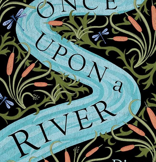 book review: Once Upon a River by Diane Setterfield