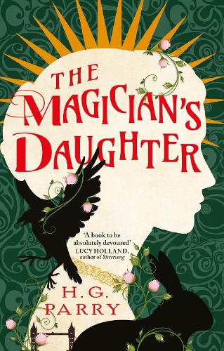 Book review: The Magician’s Daughter by H. G. Parry